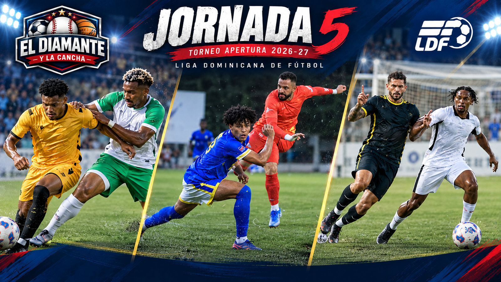 ornada 5 del Torneo Apertura LDF 2026-27 con acciones de O&M, Jarabacoa, Vega Real, Atlántico, Moca y Cibao