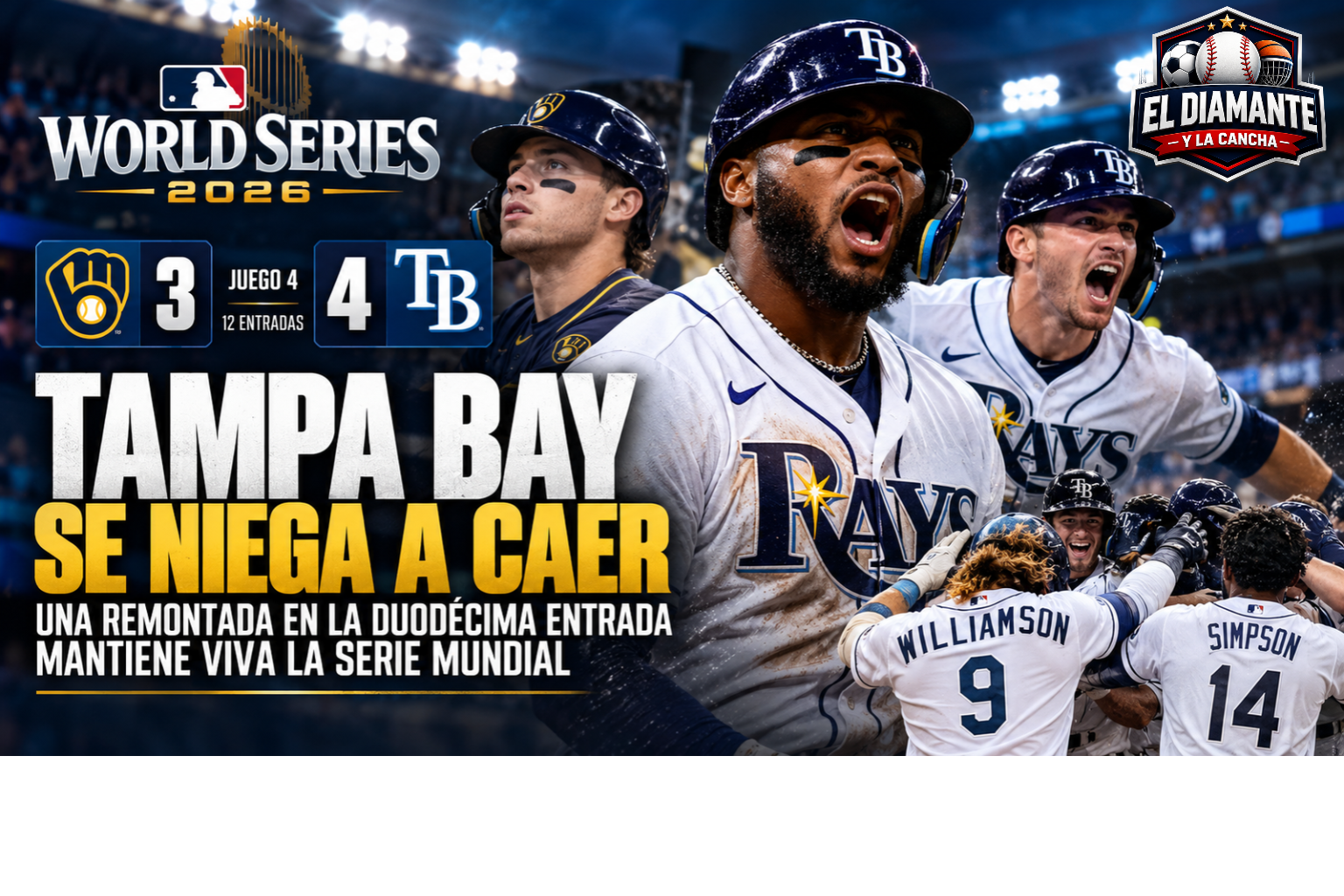 Portada ilustrada de EDC sobre la victoria 4-3 de Tampa Bay ante Milwaukee en el Juego 4 de la Serie Mundial 2026, decidido en 12 entradas.